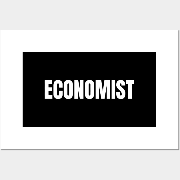 Economist Word - Simple Bold Text Wall Art by SpHu24